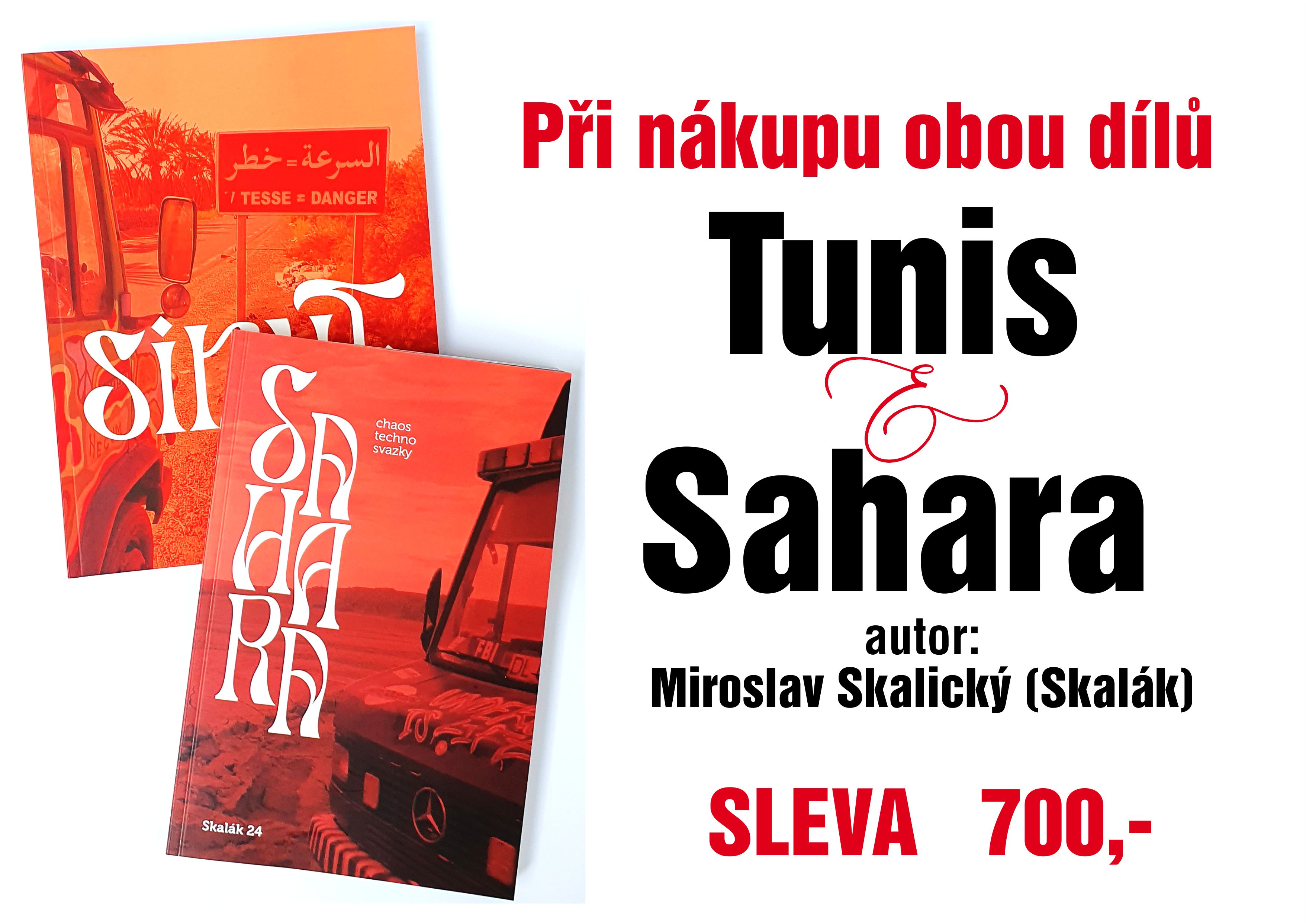 Tunis, Sahara, Miroslav Skalický - Skalák
